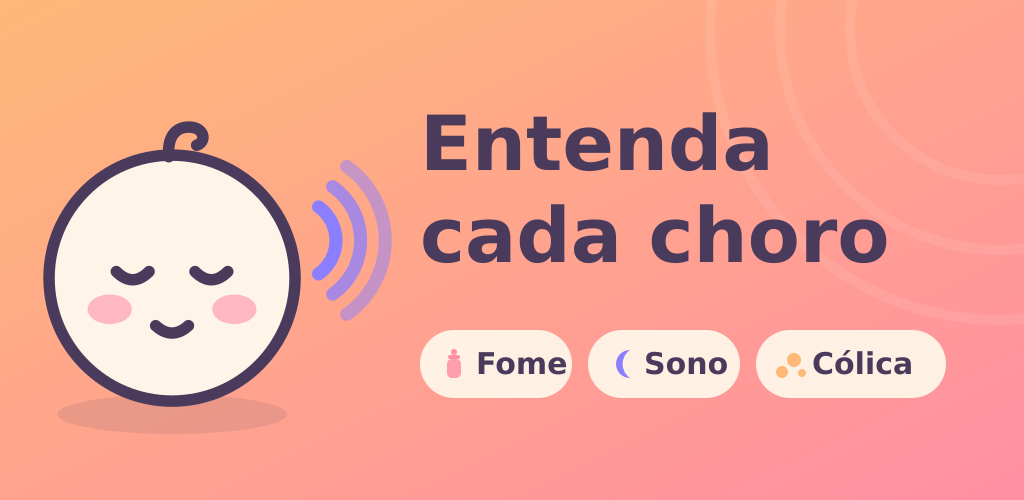 Entenda cada choro — banner do Baby Cry Translator